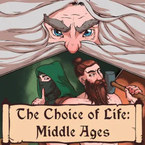 Choice of Life: Middle Ages